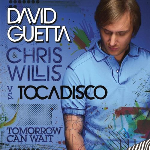 David Guetta & Chris Willis & Tocadisco